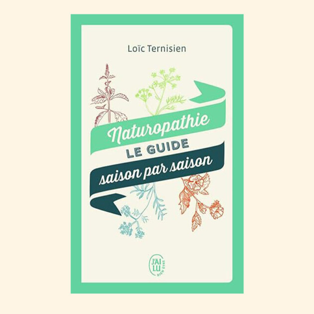 Naturopathie: Le guide saison par saison